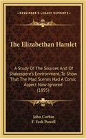 The Elizabethan Hamlet