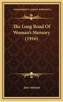 The Long Road of Woman's Memory (1916)