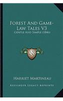 Forest and Game-Law Tales V3: Gentle and Simple (1846)