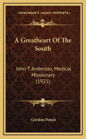 A Greatheart of the South