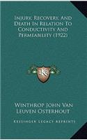 Injury, Recovery, and Death in Relation to Conductivity and Permeability (1922)