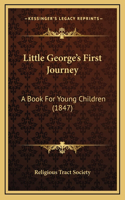 Little George's First Journey