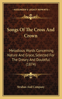 Songs Of The Cross And Crown