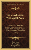 Miscellaneous Writings Of Pascal