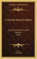 A Trip From Boston To Littleton