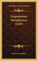 Disputationes Metaphysicae (1658): (Latin)