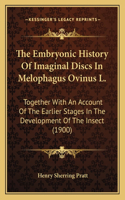 The Embryonic History Of Imaginal Discs In Melophagus Ovinus L.