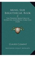 Musei, Siue Bibliothecae, Book 2