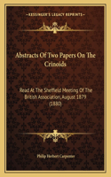 Abstracts Of Two Papers On The Crinoids