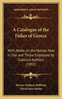 Catalogue of the Fishes of Greece