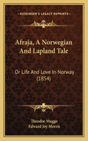 Afraja, A Norwegian And Lapland Tale