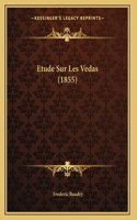 Etude Sur Les Vedas (1855)