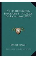 Precis Historique, Theorique Et Pratique De Socialisme (1892)