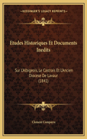 Etudes Historiques Et Documents Inedits