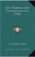 Das Problem Der Pfahlbelastung (1908)