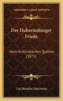 Der Hubertusburger Friede