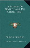 Pelerin De Notre-Dame Du Chene (1895)