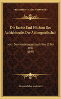 Die Rechte Und Pflichten Des Aufsichtsraths Der Aktiengesellschaft