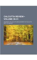 Calcutta Review (Volume 30-31): (English)