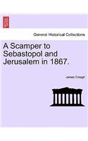 Scamper to Sebastopol and Jerusalem in 1867.