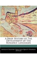 A Brief History of the Development of the Romance Languages