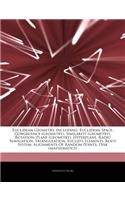 Articles on Euclidean Geometry, Including: Euclidean Space, Congruence (Geometry), Similarity (Geometry), Rotation, Plane (Geometry), Hyperplane, Radio Navigation, Triangulation, Euclid's Ele