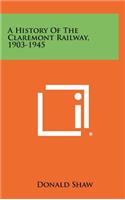 A History Of The Claremont Railway, 1903-1945