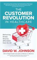 Customer Revolution in Healthcare