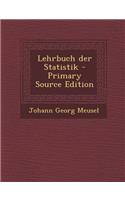 Lehrbuch Der Statistik (Primary Source): (German)