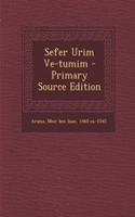 Sefer Urim Ve-Tumim - Primary Source Edition