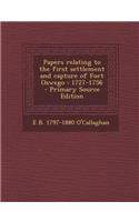 Papers Relating to the First Settlement and Capture of Fort Oswego: 1727-1756 - Primary Source Edition: (English)