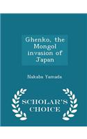 Ghenko, the Mongol Invasion of Japan - Scholar's Choice Edition