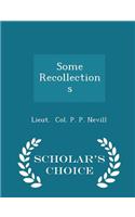 Some Recollections - Scholar's Choice Edition