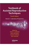 Textbook of Assisted Reproductive Techniques Fourth Edition