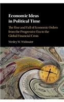 Economic Ideas in Political Time