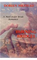 Burning Bridges - A Mail Order Bride Romance: (English)