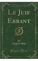 Le Juif Errant, Vol. 3 (Classic Reprint)