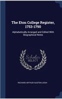 The Eton College Register, 1753-1790