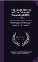 The Public Records Of The Colony Of Connecticut [1636-1776] ...
