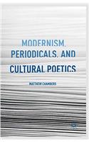 Modernism, Periodicals, and Cultural Poetics