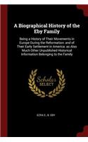 A Biographical History of the Eby Family