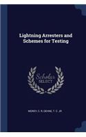 Lightning Arresters and Schemes for Testing