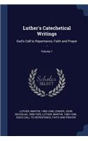 Luther's Catechetical Writings