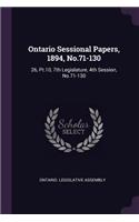 Ontario Sessional Papers, 1894, No.71-130: 26, Pt.10, 7th Legislature, 4th Session, No.71-130