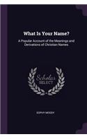What Is Your Name?