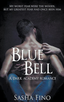 Blue Bell A Dark Academy Romance