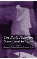 The Early Frankfurt School and Religion