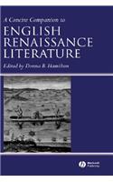 Concise Companion to English Renaissance Literature