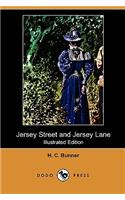 Jersey Street and Jersey Lane (Illustrated Edition) (Dodo Press)