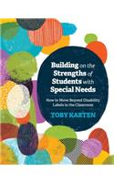Building on the Strengths of Students with Special Needs
